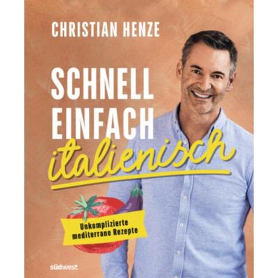 预订【德语】 Schnell, einfach, italienisch:Unkomplizierte mediterrane Rezepte