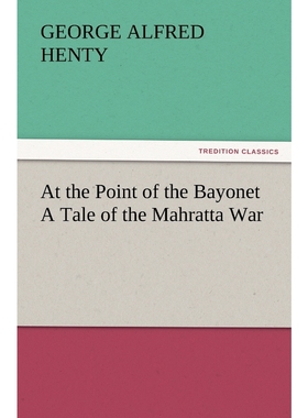 按需印刷At the Point of the Bayonet a Tale of the Mahratta War[9783847229667]