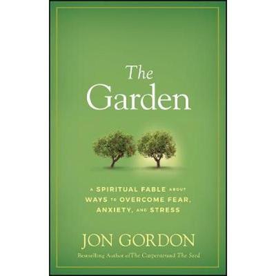 按需印刷The Garden:A Spiritual Fable About Ways to Overcome Fear, Anxiety, and Stress[9781119430322]