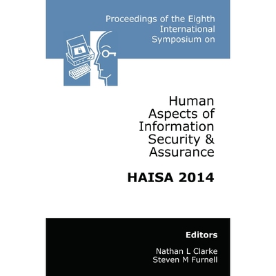 预订不退不换Proceedings of the Eighth International Symposium on Human Aspects of Information Security & Assuran