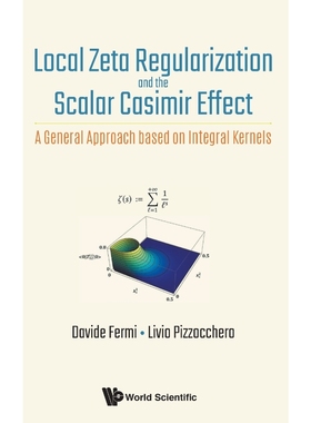 按需印刷Local Zeta Regularization and the Scalar Casimir Effect[9789813224995]