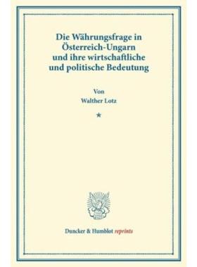 预订【德语】 Die Wahrungsfrage in Osterreich-Ungarn un