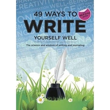 预订49 Ways to Write Yourself Well:The Science and Wisdom of Writing and Journaling