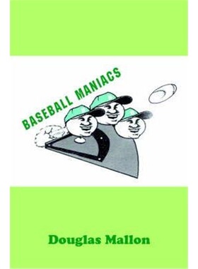 按需印刷不退不换Baseball Maniacs[9780595371235]