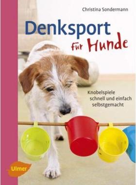 预订【德语】 Denksport für Hunde:Knobelspiele schnell und einfach selbstgemacht