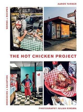 预订The Hot Chicken Project:Words + Recipes | Obsession + Salvation