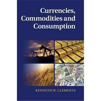按需印刷不退不换Currencies, Commodities and Consumption[9781316601112]