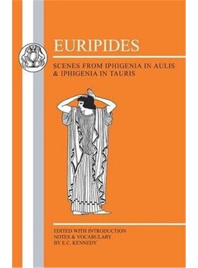 按需印刷不退不换Euripides: Scenes from Iphigenia in Aulis and Iphigenia in Tauris[9780906515976]