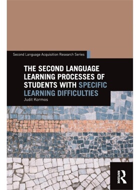 预订Second Language Learning Processes of Students with Specific Learning Difficulti[9781138911796]