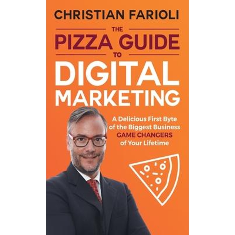 按需印刷The Pizza Guide to Digital Marketing:A Delicious First Byte of the Biggest Business Game Changers[9780648505068]