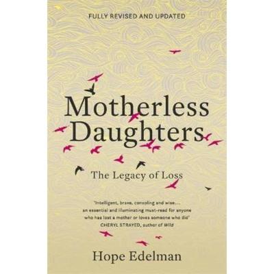 预订Motherless Daughters:The Legacy of Loss