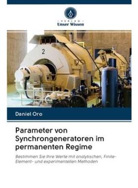 预订【德语】 Parameter von Synchrongeneratoren im permanenten Regime:Bestimmen Sie Ihre Werte mi