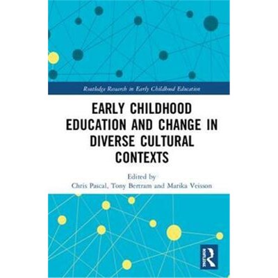 按需印刷Early Childhood Education and Change in Diverse Cultural Contexts[9781138302037]