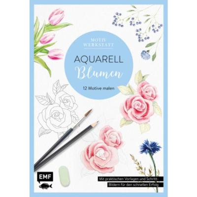 预订【德语】 Motivwerkstatt: Aquarell - Blumen:12 Motive malen - Mit praktischen Vorlagen und Sc