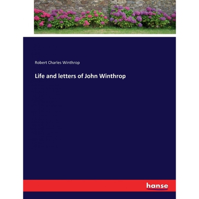 按需印刷Life and letters of John Winthrop[9783337135690]