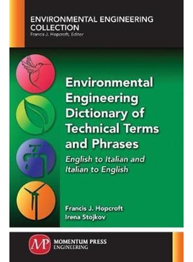 按需印刷Environmental Engineering Dictionary of Technical Terms and Phrases[9781945612787]