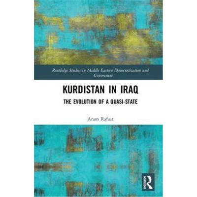 按需印刷Kurdistan in Iraq:The Evolution of a Quasi-State[9780815393337]