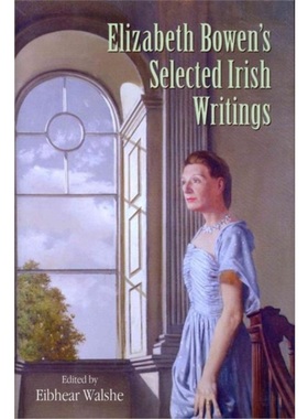 预订Elizabeth Bowen's Selected Irish Writings