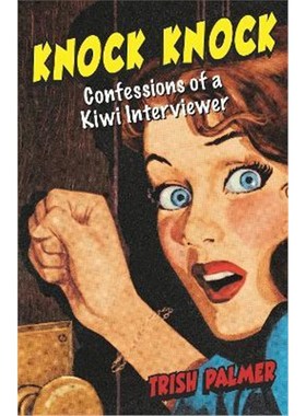 预订Knock Knock:Confessions of a Kiwi Interviewer