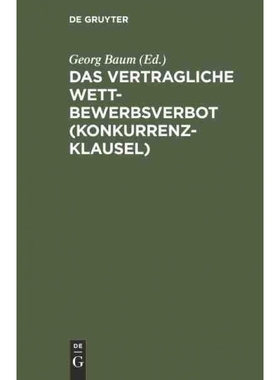 按需印刷DEG Das vertragliche Wettbewerbsverbot (Konkurrenzklausel)[9783111160191]