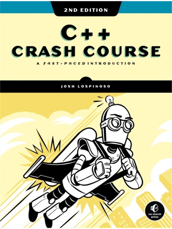 预售8月出版【2024新书】C++ CRASH COURSE, 2ND EDITION[9781718501102]