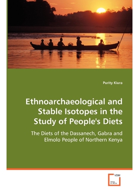 按需印刷不退不换Ethnoarchaeological and Stable Isotopes in the Study of People's Diets[9783639055276]