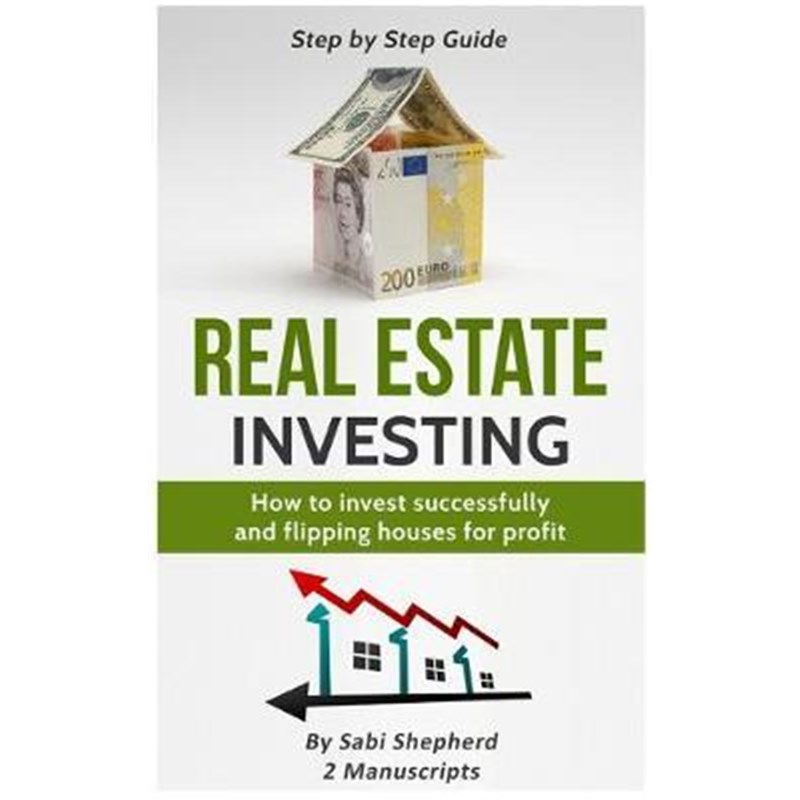 预订Real Estate Investing:How to invest successfully& Flipping houses for profit