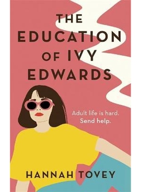 预订The Education of Ivy Edwards:a totally hilarious and relatable romantic comedy