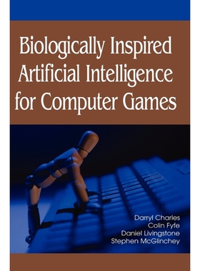 按需印刷Biologically Inspired Artificial Intelligence for Computer Games[9781591406464]