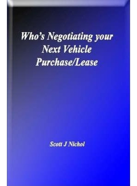 按需印刷Who's Negotiating Your Next Vehicle Purchase/Lease[9780615182476]
