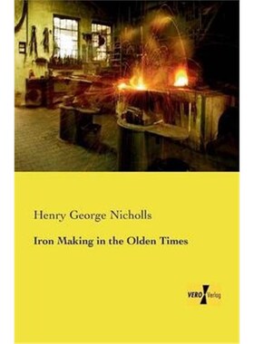 按需印刷不退不换Iron Making in the Olden Times[9783957387844]