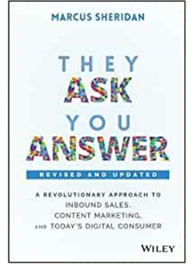预订They Ask, You Answer - A Revolutionary Approach to Inbound Sales, Content Marketing, and Today's Digital Consumer, R