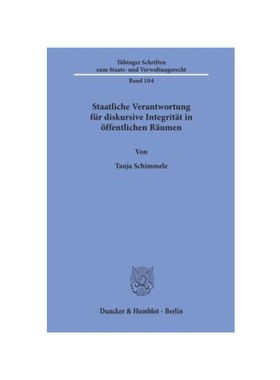 预订【德语】Staatliche Verantwortung für diskursive Integrit?t in ?ffentlichen R?umen.:Dissertationsschrift
