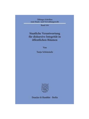 预订【德语】Staatliche Verantwortung für diskursive Integrit?t in ?ffentlichen R?umen.:Dissertationsschrift