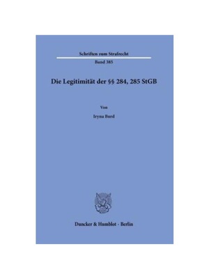 预订【德语】Die Legitimit?t der §§ 284, 285 StGB.:Dissertationsschrift