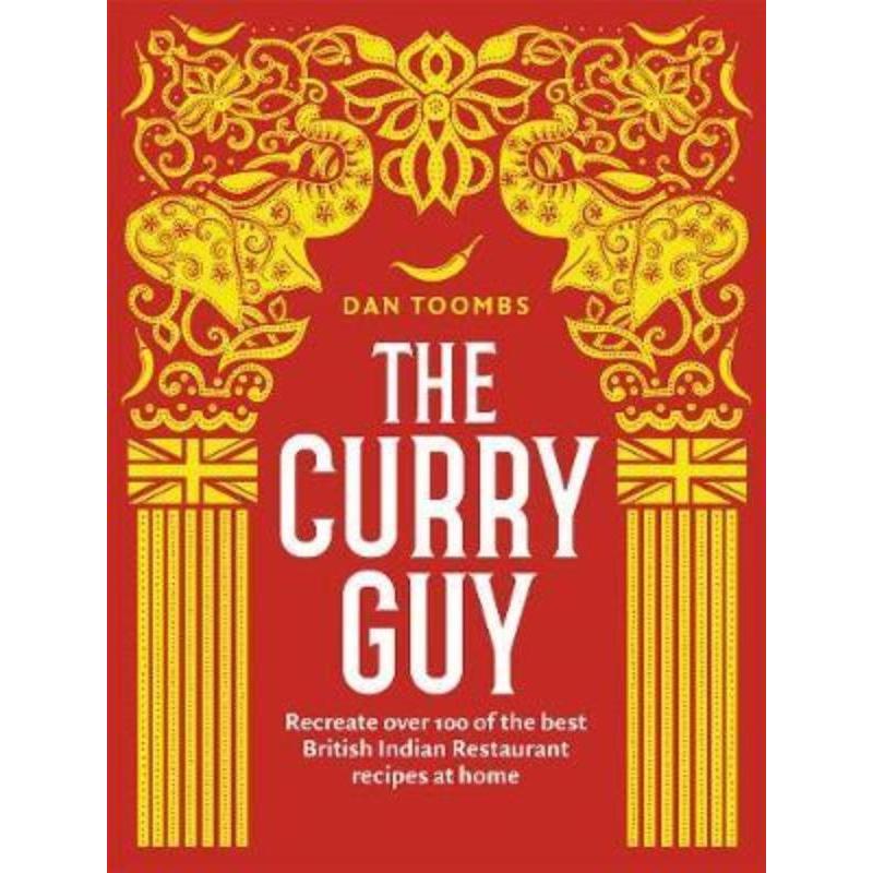 预订The Curry Guy:Recreate Over 100 of the Best British Indian Restaurant Recipes at Home