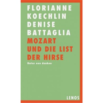 预订【德语】 Mozart und die List der Hirse:Natur neu denken