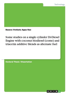 预订Some studies on a single cylinder Di-Diesel Engine with coconut biodiesel (come) and triacetin addit