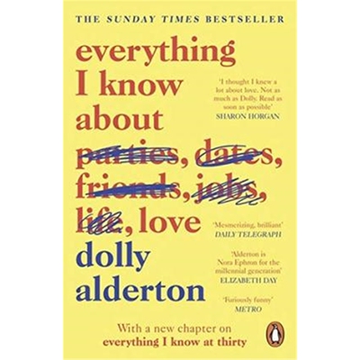 现货  关于爱我所知道的一切 我所知道关于爱的每件事 英文原版 Everything I Know About Love 进口英语原版书籍 上海外文书店