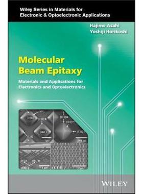 按需印刷Molecular Beam Epitaxy:Materials and Applications for Electronics and Optoelectronics[9781119355014]