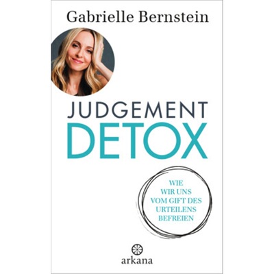 预订【德语】Judgement Detox: The Path from Separation To Oneness[9783442342389]