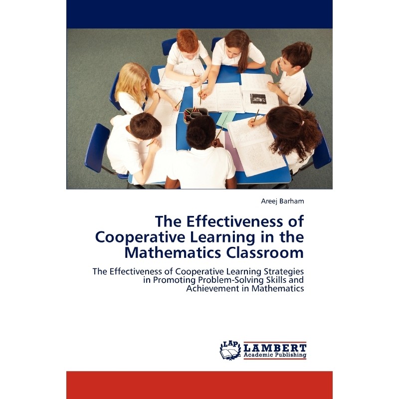 按需印刷不退不换The Effectiveness of Cooperative Learning in the Mathematics Classroom[9783845434421]