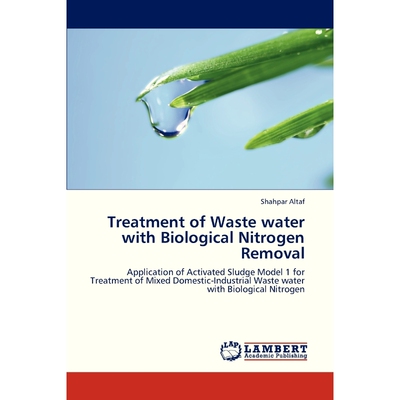 按需印刷Treatment of Waste Water with Biological Nitrogen Removal[9783659318207]