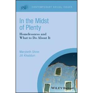 按需印刷不退不换In the Midst of Plenty:Homelessness and What To Do About It[9781405181242]