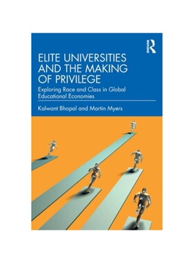 按需印刷不退不换TF Elite Universities and the Making of Privilege[9780367466077]