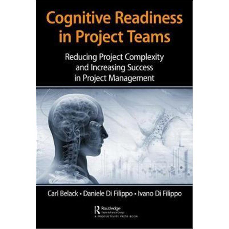 按需印刷不退不换 Cognitive Readiness in Project Teams:Reducing P