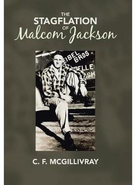 按需印刷The Stagflation of Malcom Jackson[9781490777009]