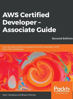 按需印刷不退不换AWS Certified Developer - Associate Guide, Second Edition[9781789617313]