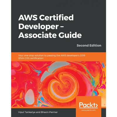 按需印刷不退不换AWS Certified Developer - Associate Guide, Second Edition[9781789617313]