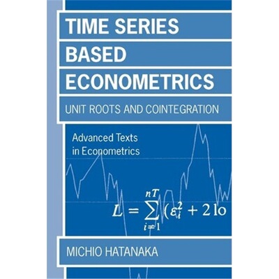 按需印刷Time-Series-Based Econometrics:Unit Roots and Co-integrations[9780198773535]